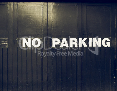 Vintage looking No parking sign