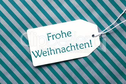 Label On Turquoise Wrapping Paper, Frohe Weihnachten Means Merry Christmas