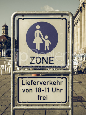 Vintage looking Pedestrian area sign