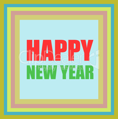 Happy New Year greeting card holidays lettering, Merry Christmas design Happy New Year greeting card holidays lettering, Merry Christmas design
