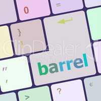 barrel word on keyboard key, notebook computer