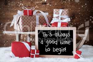 Sleigh With Gifts, Snow, Snowflakes, Quote Always Good Time Begi