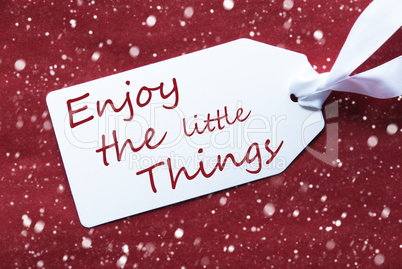 One Label On Red Background, Snowflakes, Quote Enjoy Little Thin