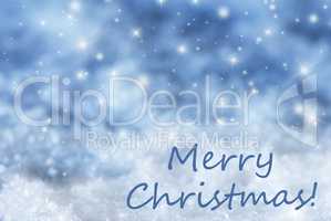 Blue Sparkling Background, Snow, Text Merry Christmas