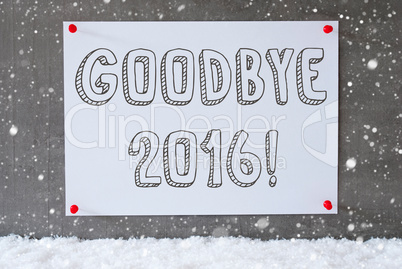 Label On Cement Wall, Snowflakes, Text Goodbye 2016