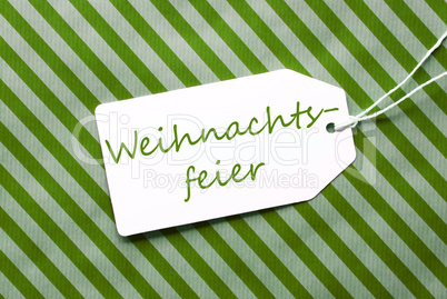 Label On Green Wrapping Paper, Weihnachtsfeier Means Christmas Party