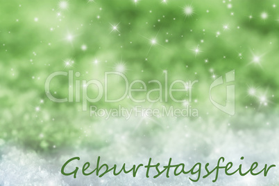 Green Sparkling Background, Snow, Geburtstagsfeier Means Birthday Party