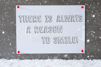 Label On Cement Wall, Snowflakes, Quote Always Reason To Smile