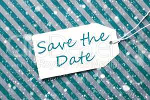 Label, Turquoise Wrapping Paper, Text Save The Date, Snowflakes