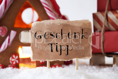 Gingerbread House With Sled, Geschenk Tipp Means Gift Tip
