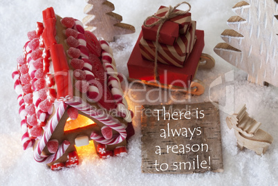 Gingerbread House, Sled, Snow, Quote Always Reason To Smile