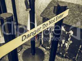 Vintage looking Danger do not enter sign