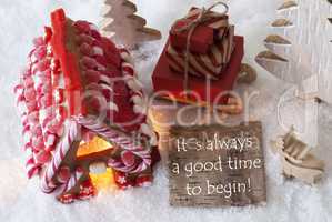 Gingerbread House, Sled, Snow, Quote Always Good Time To Begin