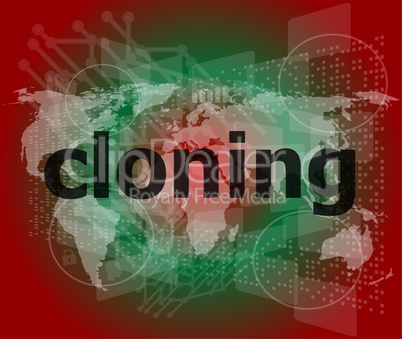 cloning word, backgrounds touch screen with transparent buttons. concept of a modern internet