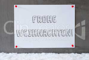 Label On Cement Wall, Snow, Frohe Weihnachten Means Merry Christmas