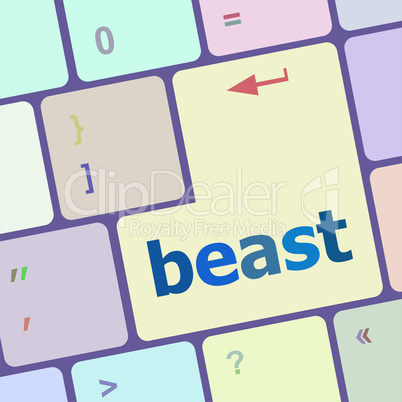 beast word on keyboard key, notebook computer button