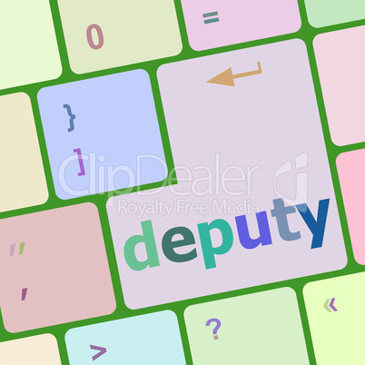 social concept: computer keyboard with word deputy