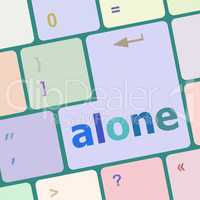 alone words concept with key on keyboard