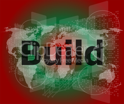 The word build on digital screen, business concept