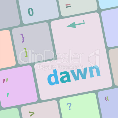 business concept: computer keyboard with word dawn