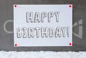 Label On Cement Wall, Snow, Text Happy Birthday