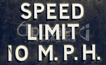 Vintage looking Speed limit sign