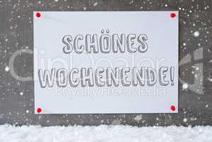 Label On Cement Wall, Snowflakes, Schoenes Wochenende Means Happy Weekend