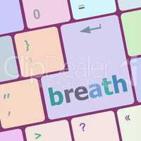 Button with breath on Computer Keyboard. Business Concept