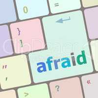 afraid word on computer pc keyboard key