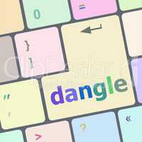 dangle word on computer keyboard key