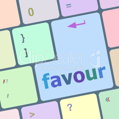 favour word on computer pc keyboard key