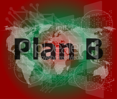 The word plan b on digital screen, business concept