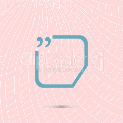 Quotation mark speech bubble and chat symbol