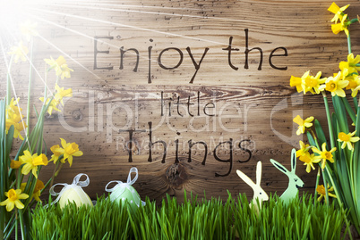 Sunny Easter Decoration, Gras, Quote Enjoy The Little Things