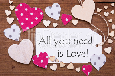 Label, Pink Hearts, Quote All You Need Is Love