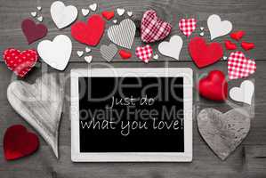 Chalkbord With Many Red Hearts, Do What You Love