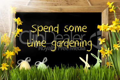 Sunny Narcissus, Easter Egg, Bunny, Text Spend Some Time Gardening