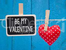 Be my Valentine - chalkboard with red heart