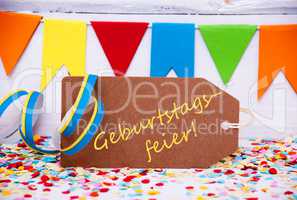 Party Label With Streamer, Geburtstagsfeier Means Birthday Celebration