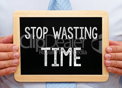 Stop wasting Time