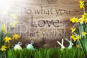 Sunny Easter Decoration, Gras, Quote Do What You Love