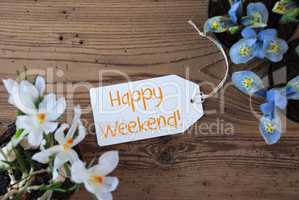 Flowers, Label, Text Happy Weekend