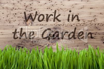 Bright Wooden Background, Gras, Text Work In The Garden