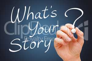 What Is Your Story Handwritten With White Marker