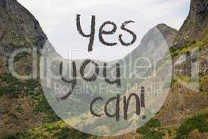 Valley And Mountain, Norway, Text Yes You Can
