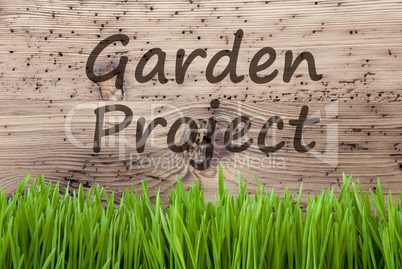 Bright Wooden Background, Gras, Text Garden Project