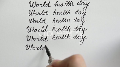 World health day calligraphy and lattering. Eighth line. Top view.