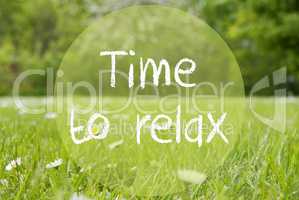 Gras Meadow, Daisy Flowers, Text Time To Relax