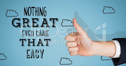 Thumbs up great things aren't easy