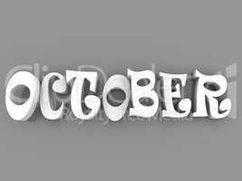 October sign with colour black and white. 3d paper illustration.